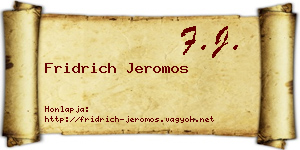 Fridrich Jeromos névjegykártya